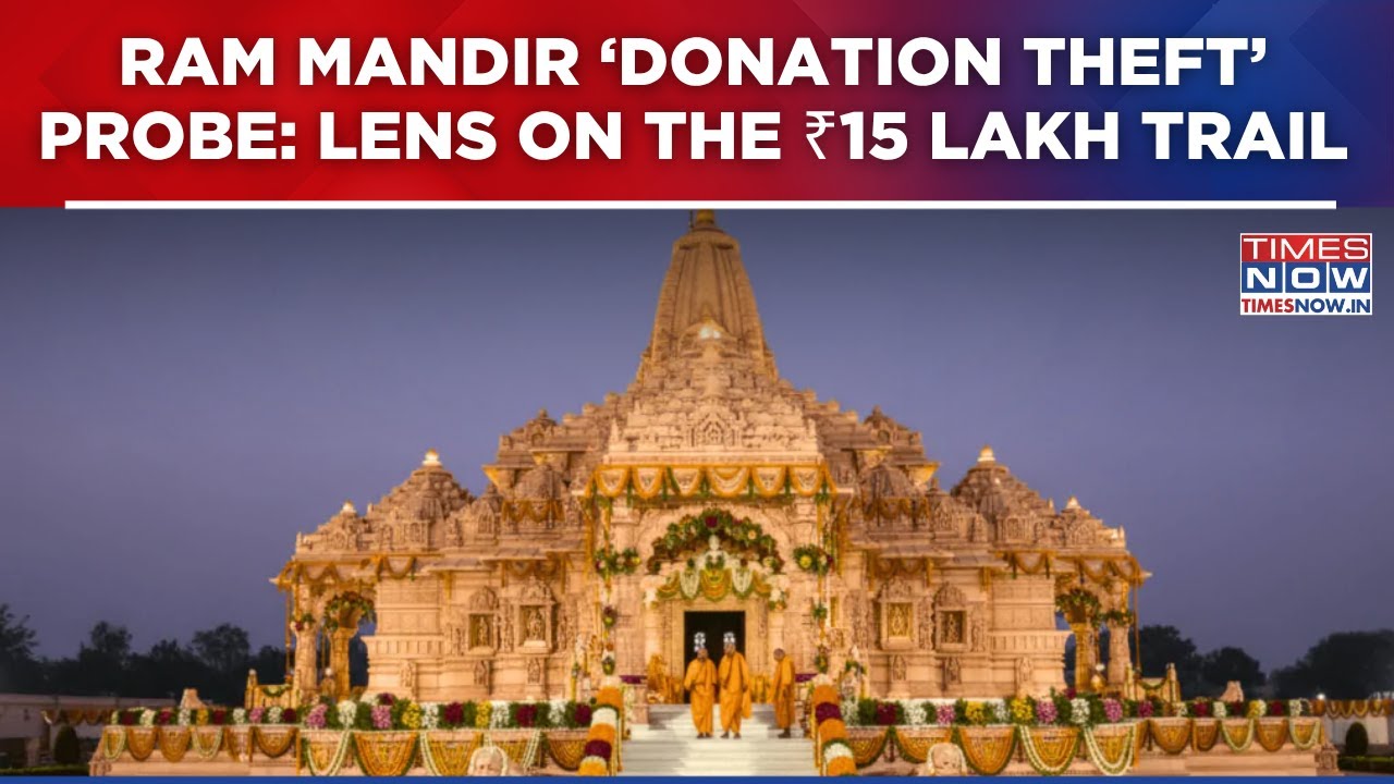Ram Mandir 'Donation Theft' Probe: ₹15 Lakh Money Trail Under Lens, Accused Avinash Linked: Police