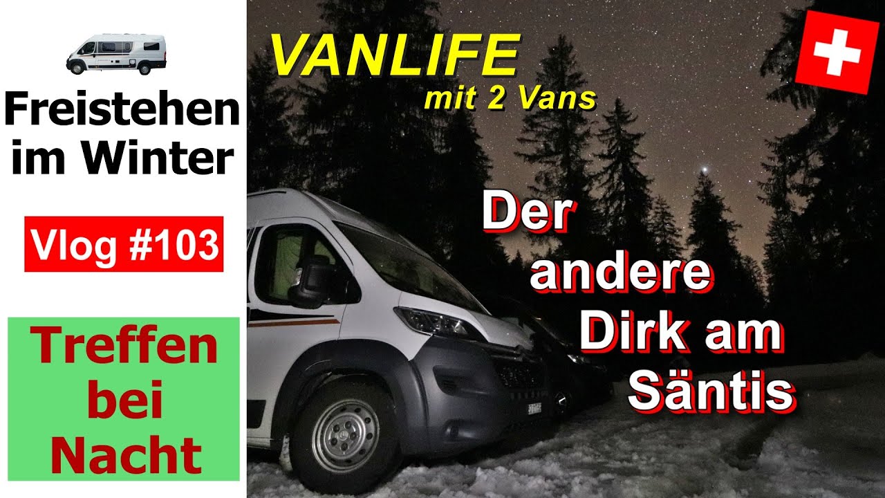 #103 St. Gallen & Uri Tour - Freistehen im Winter bei Schnee | Auf der Suche nach dem Treffpunkt