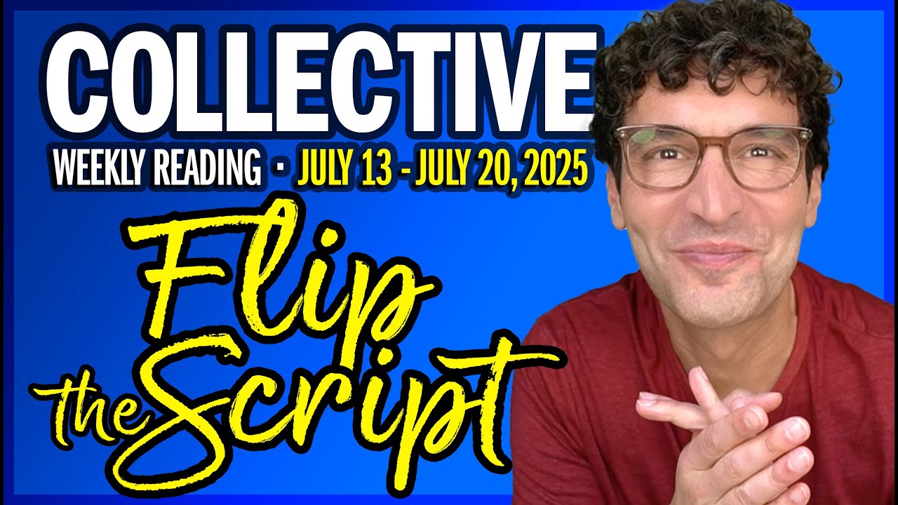 Weekly Collective Reading &bull; July 13 to July 20, 2025 &bull; Flip the Script: Rewrite Your Character Arc!