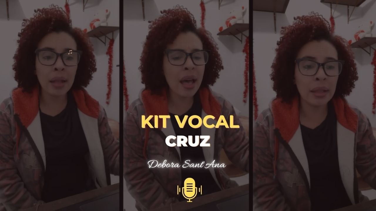 CRUZ - Abrindo vozes - Debora Sant'Ana