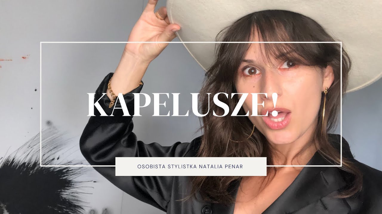 KAPELUSZE- jak oswoić symbol stylu i indywidualizmu? Przegląd 3 Polskich marek.