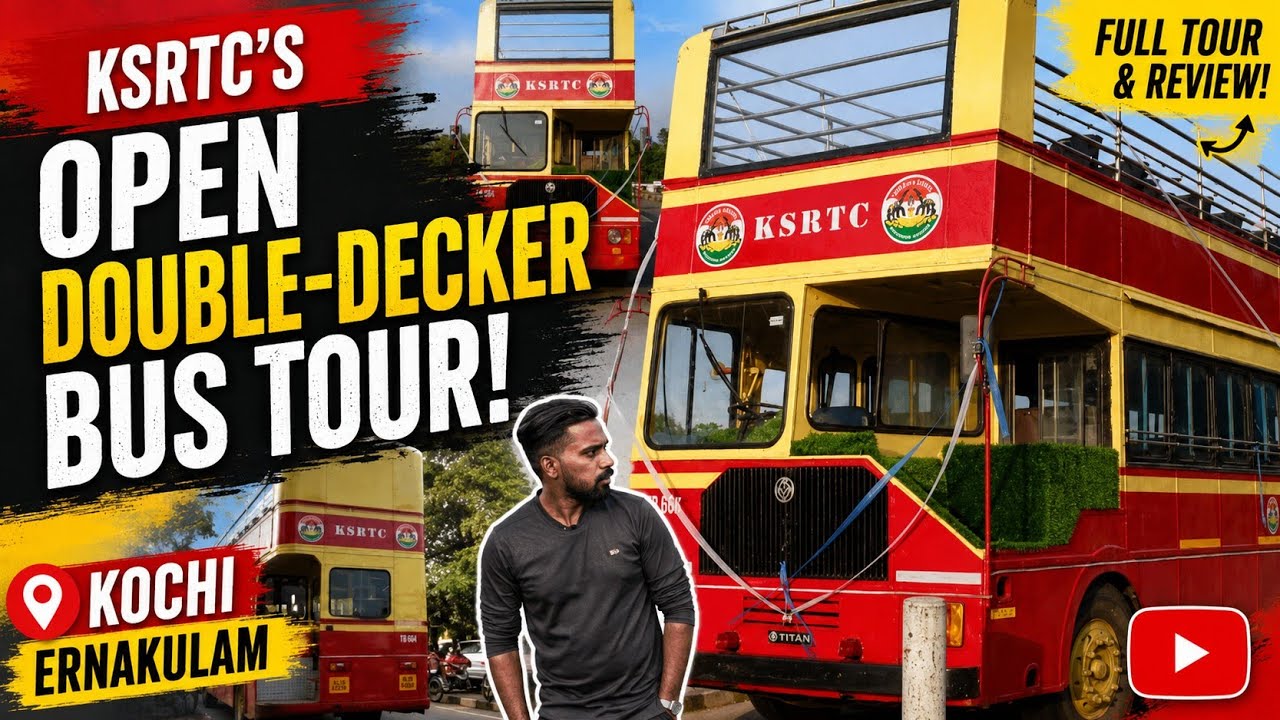 KSRTC’s open double-decker bus tour @ kochi Ernakulam @realistictravaloge