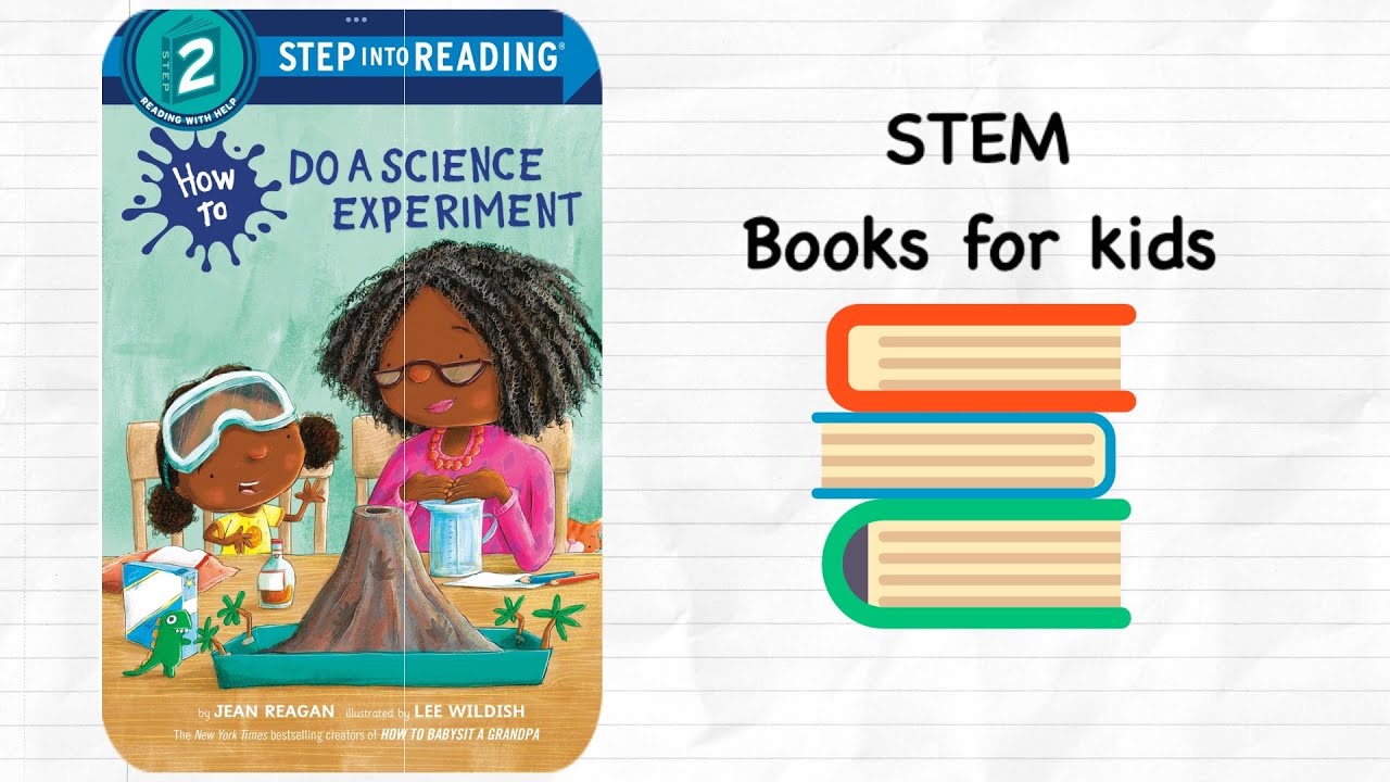 🌋 HOW TO DO A SCIENCE EXPERIMENT | By Jean Reagan | Children's STEM Book Read-Aloud