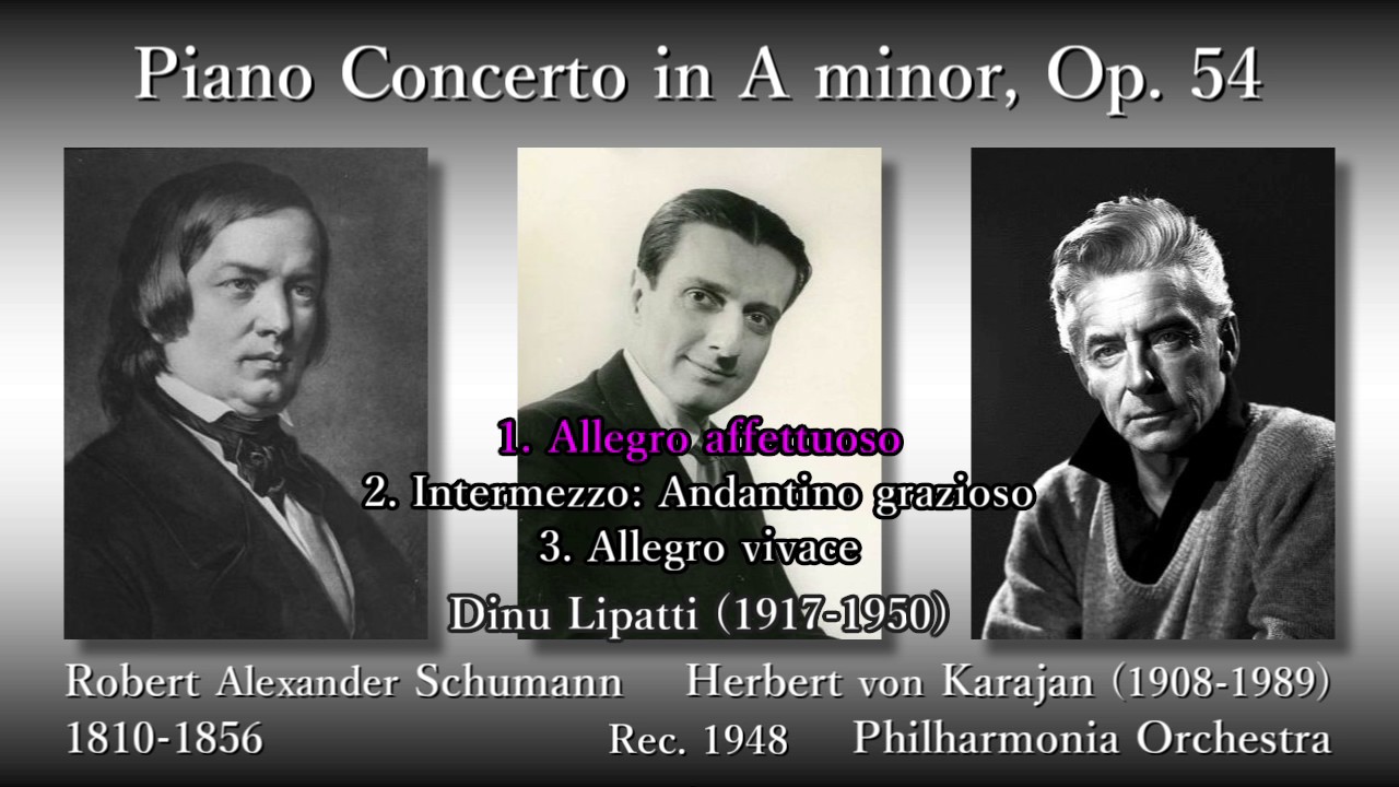 Schumann: Piano Concerto, Lipatti & Karajan (1948) シューマン ピアノ協奏曲 リパッティ