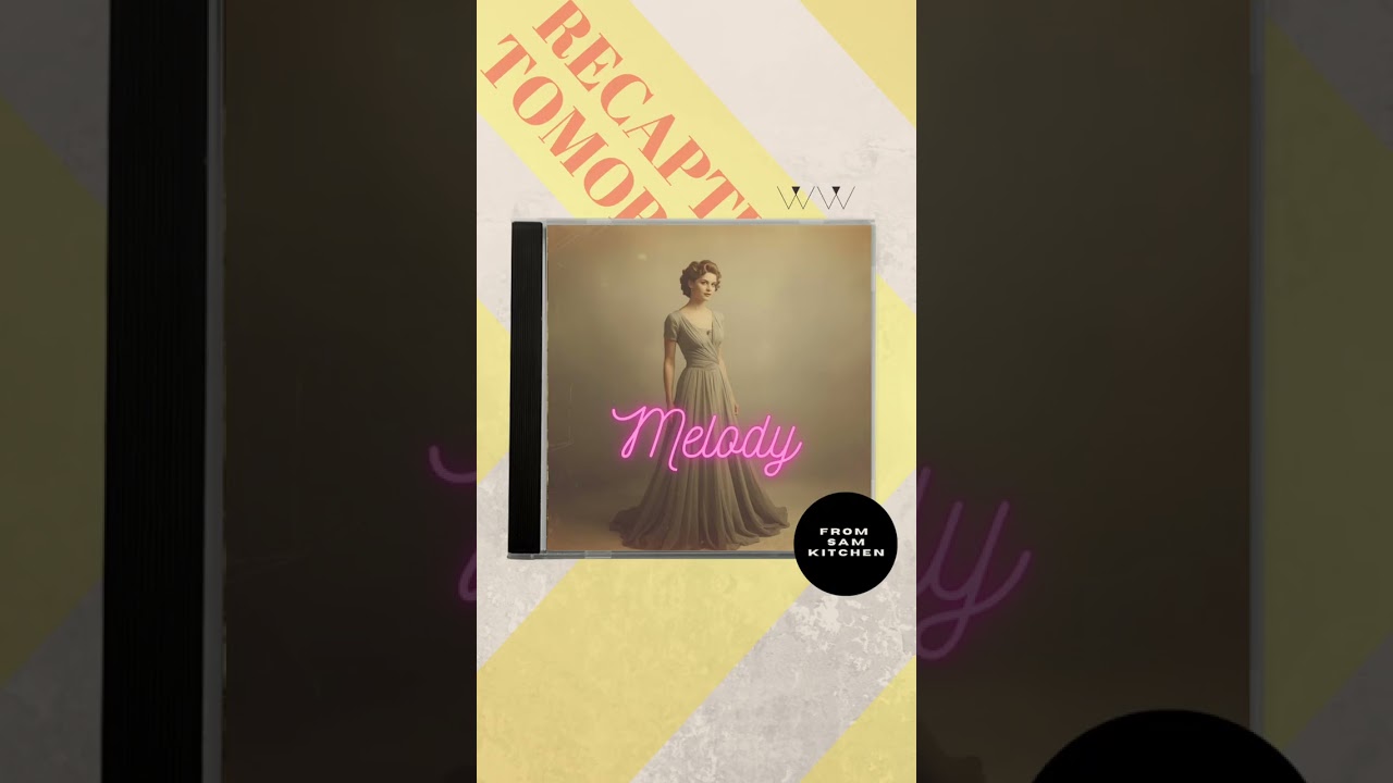 Song: Melody