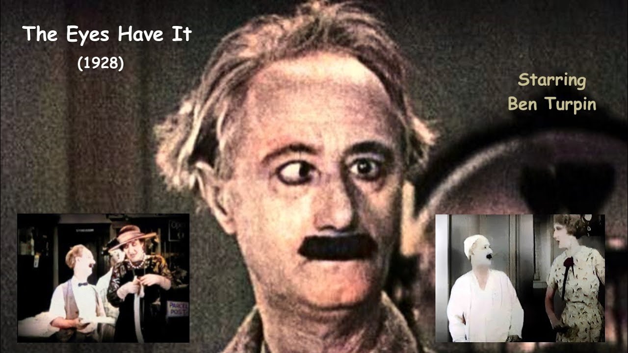 The Eyes Have It (1928, Ben Turpin, Slapstick, Comedy, Short)