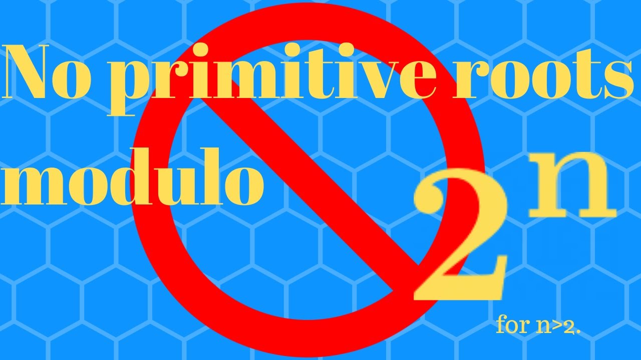 Number Theory | There are no primitive roots modulo 2^n!!