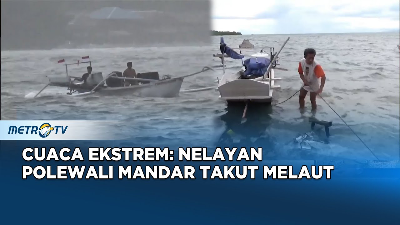Cuaca Buruk di Perairan Polewali Mandar Ancaman bagi Nelayan