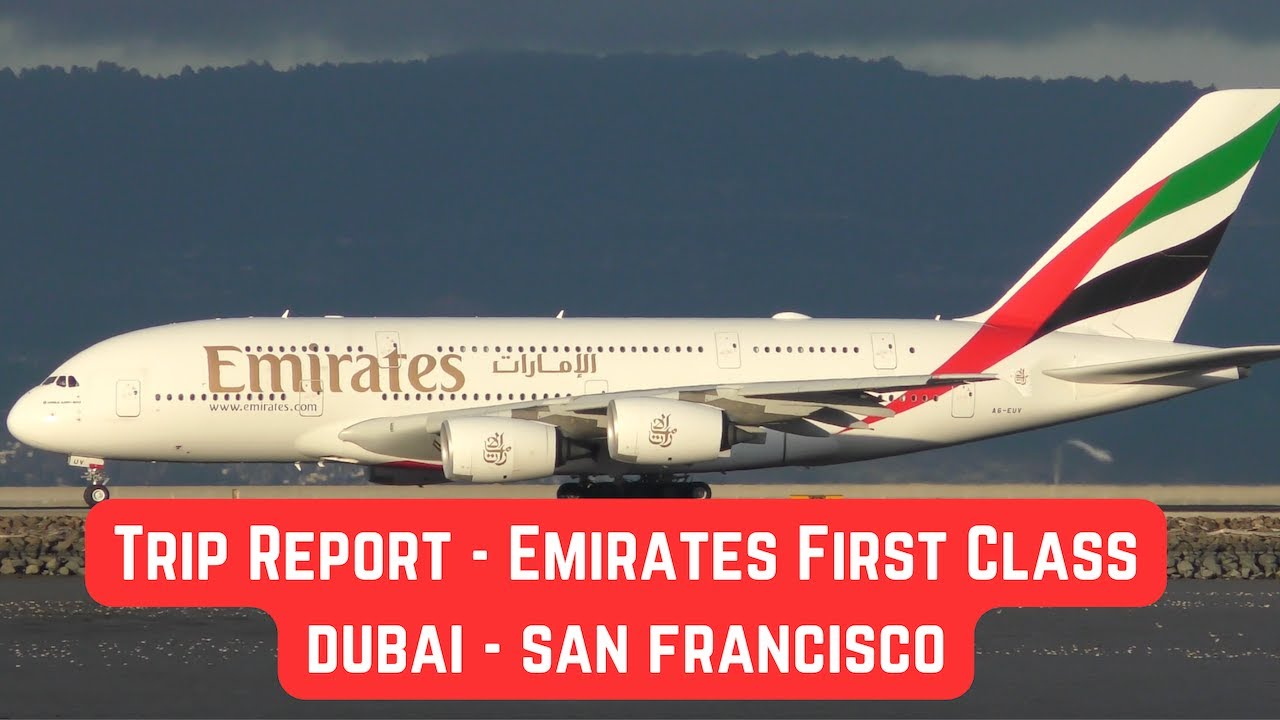 EMIRATES FIRST CLASS Trip Report - Dubai to San Francisco - Full Flight - Airbus A380 - EK225
