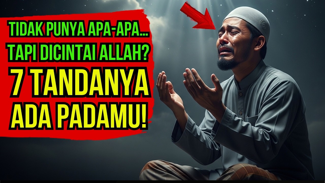 Bukan Ulama, Bukan Orang Kaya! Tapi 7 Tanda Ini Membuktikan Kamu Sangat Dicintai Allah