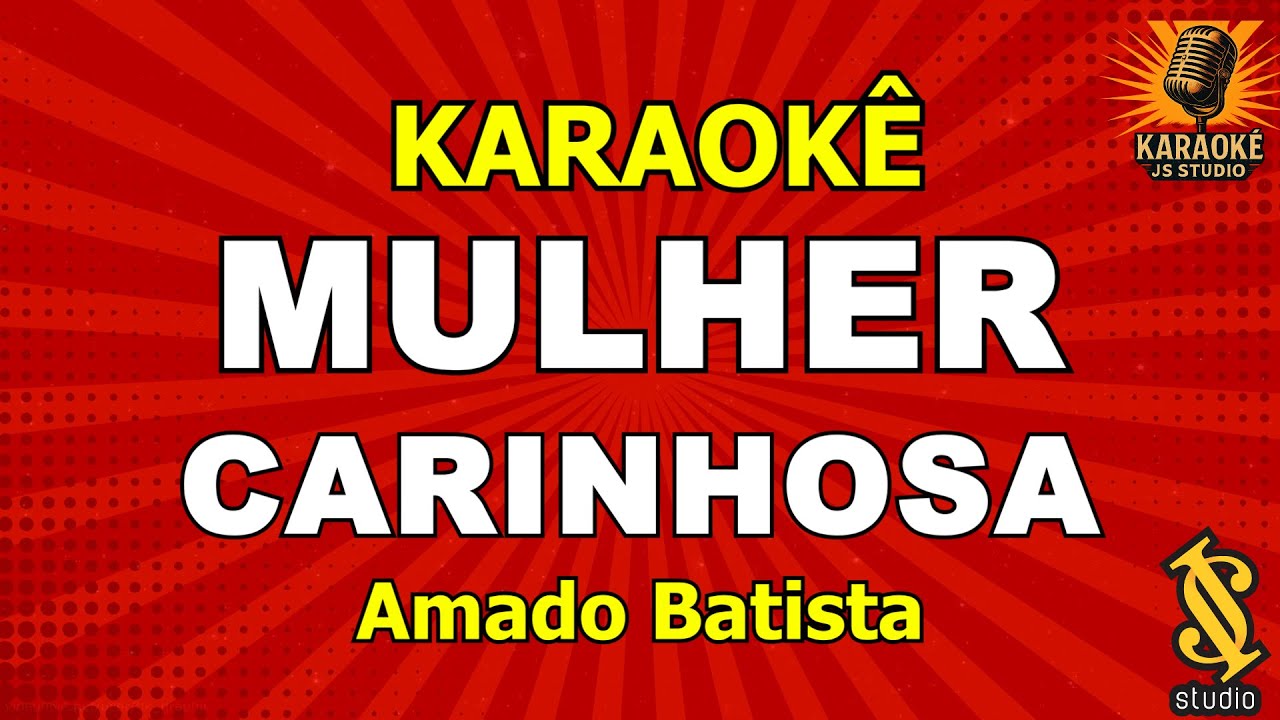 MULHER CARINHOSA - Amado Batista (Karaoke Version)