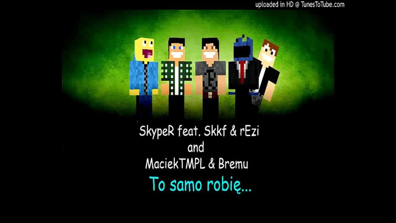 Mix piosenek SkypeR'a part 2