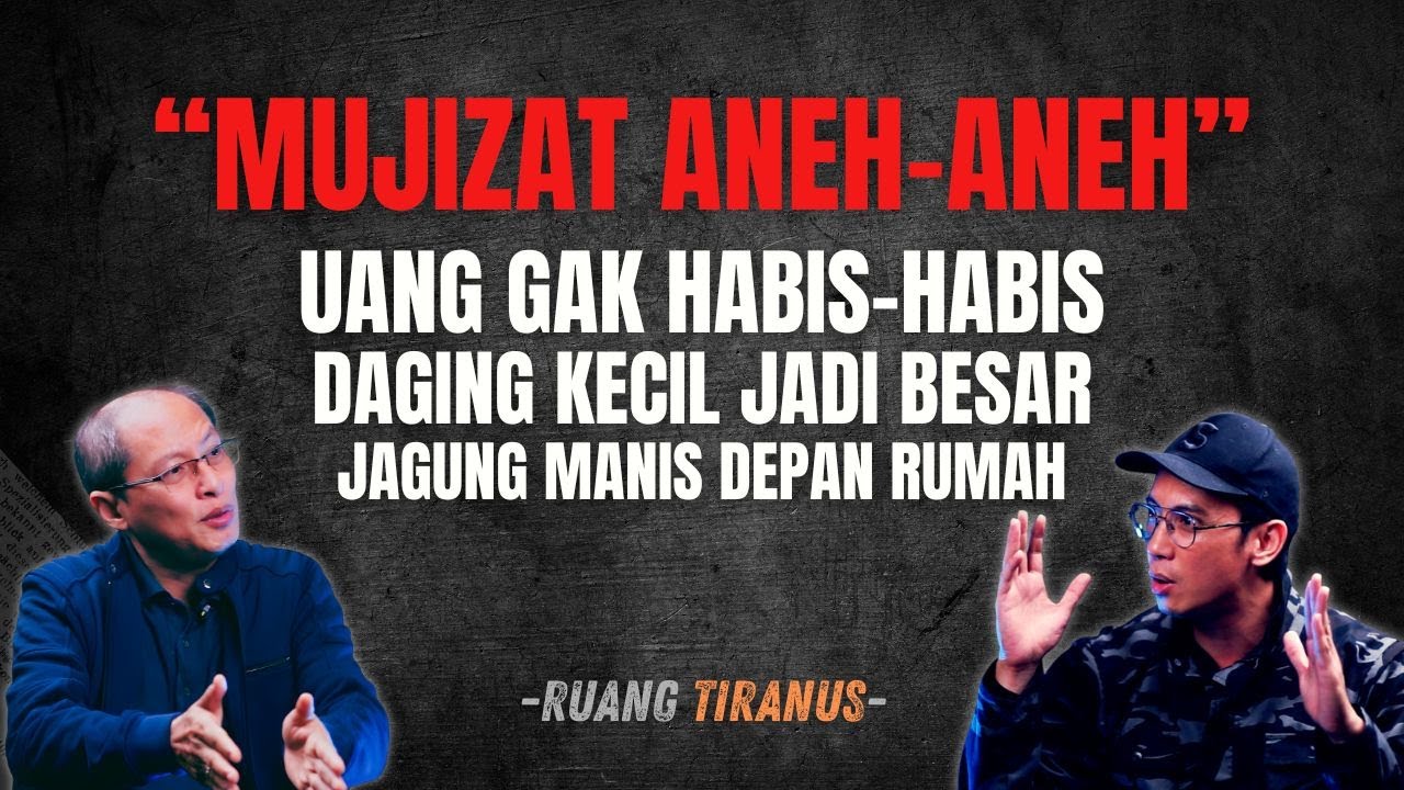 MUJIZAT ANEH-ANEH - RUANG TIRANUS
