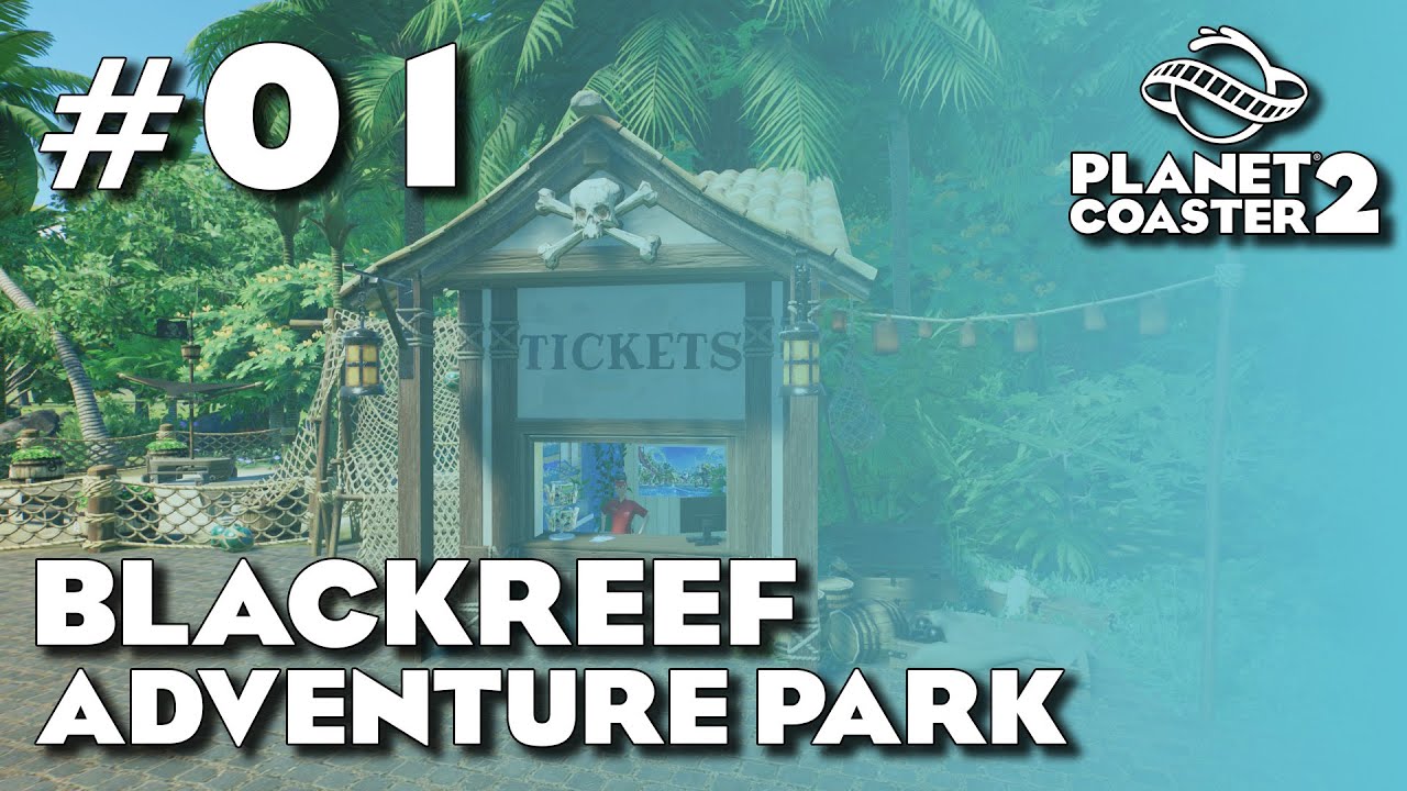 Blackreef Adventure Park #01  | Der Anfang | Planet Coaster 2 Speedbuild