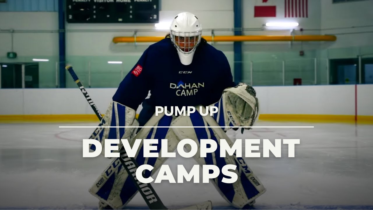 Goalie Development Camps - Pump Up | Dahan Goaltending