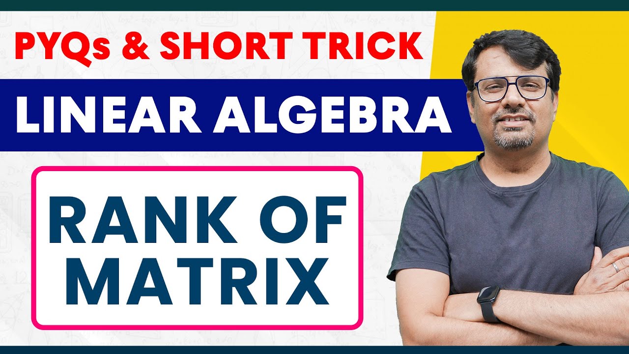 Rank Of Matrices | Previous Year Question | GATE & IES, IIT-JAM
