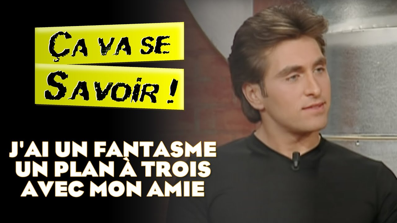 J'ai un fantasme : Un plan à trois avec mon amie - Ça va se savoir !