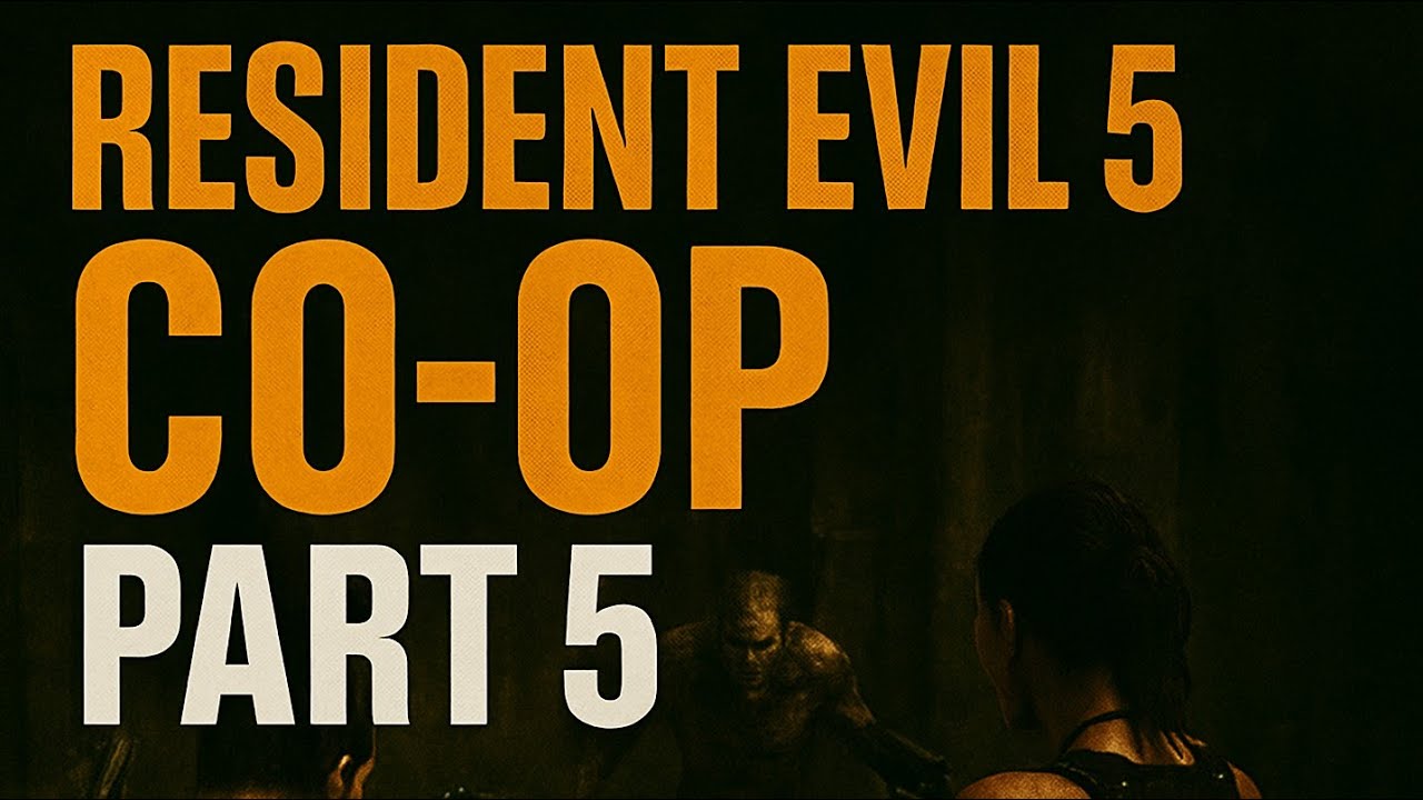 Resident Evil 5 Co-Op Gameplay | Part Five