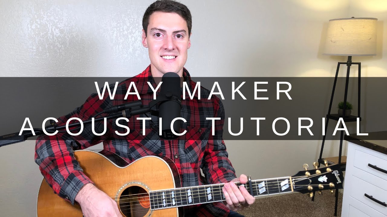 Учебник по акустической гитаре Way Maker (лёгкий) | Leeland