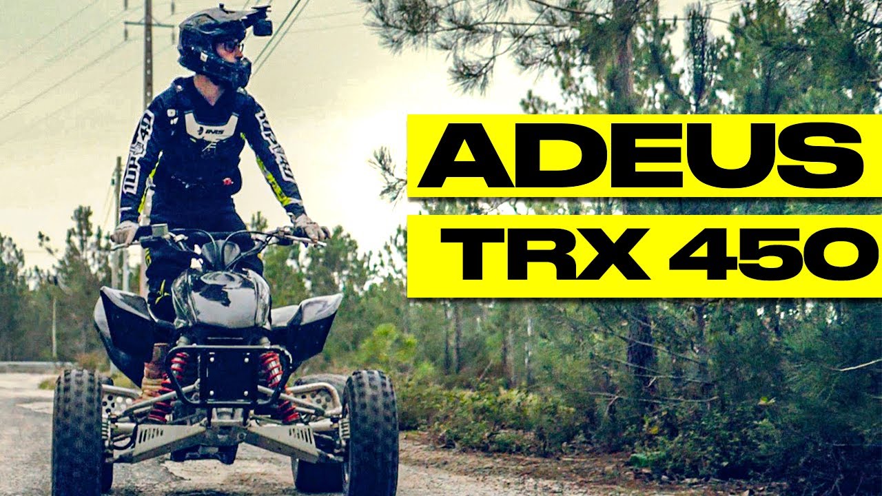 ADEUS HONDA TRX 450 ! MAU NEGOCIO :(