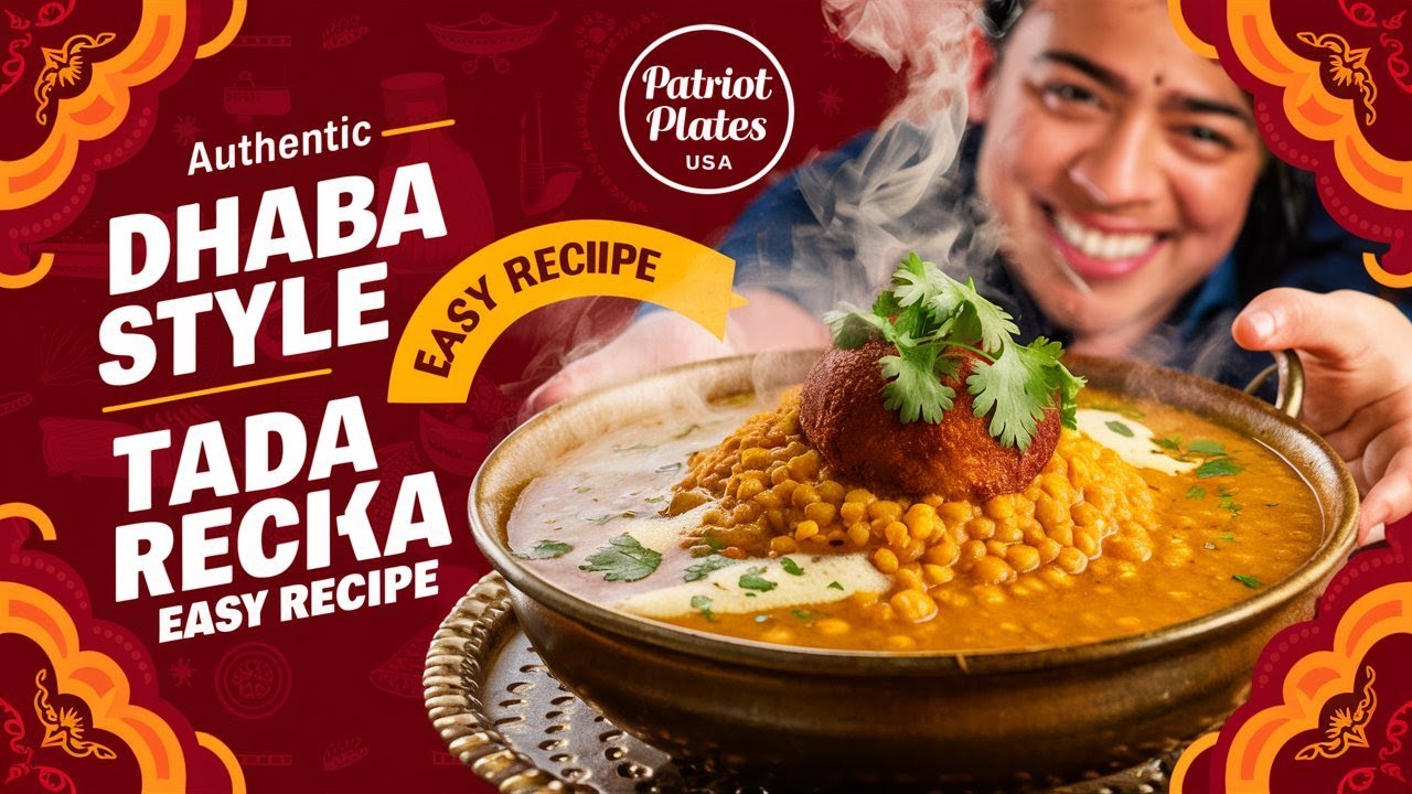 Authentic Dhaba Style Dal Tadka Recipe | Patriot Plates USA