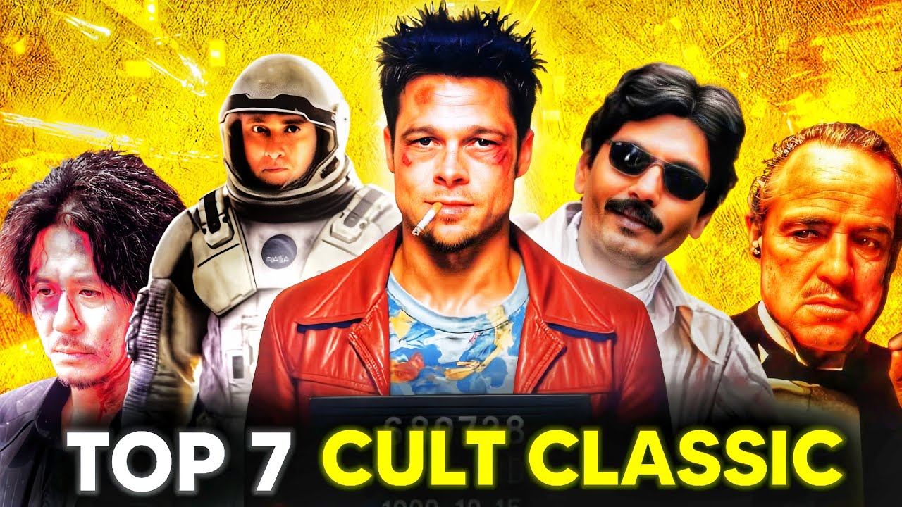 Top 7 Cult Classic Movies You Have to Watch before you DIE