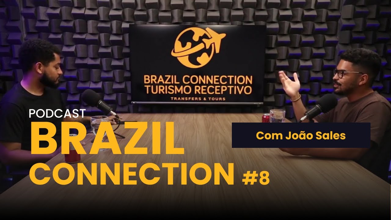 ENTREVISTA COM JO&Atilde;O SALES - Podcast Brazil Connection #8