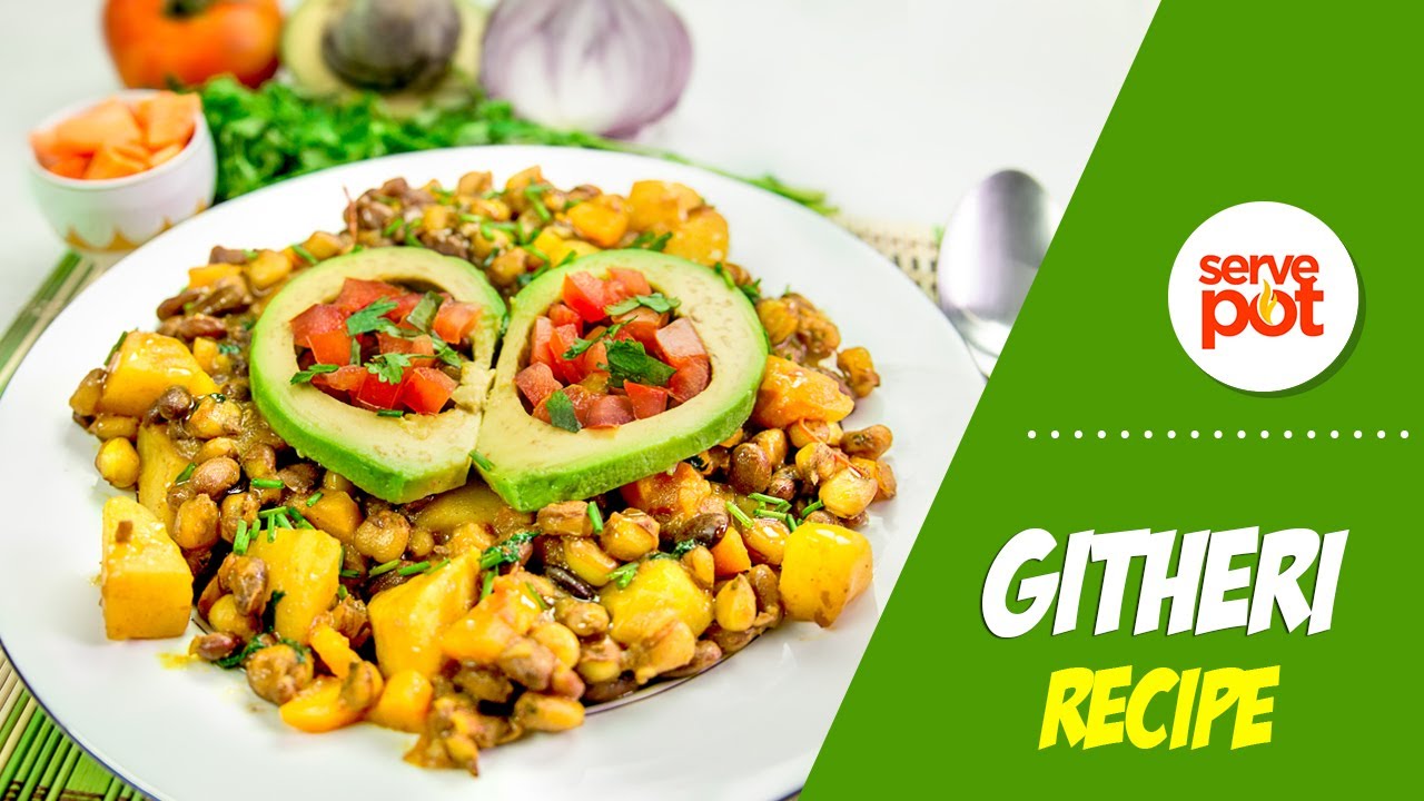 How To Make Githeri