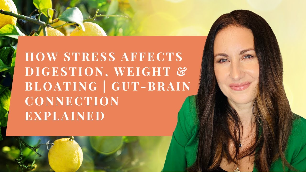 How Stress Affects Digestion, Weight & Bloating | Gut-Brain Connection Explained