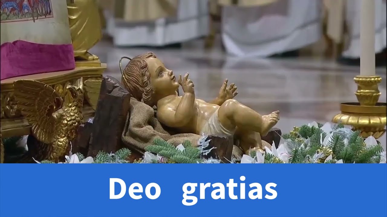 Papal Mass - Christmas Eve 2022 - ite missa est - with Pope Francis