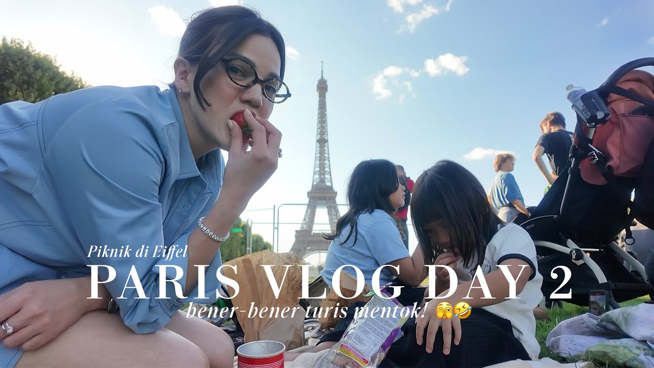 PARIS VLOG DAY 2: Piknik di Eiffel, bener-bener jadi turis mentok! 🫣🤣