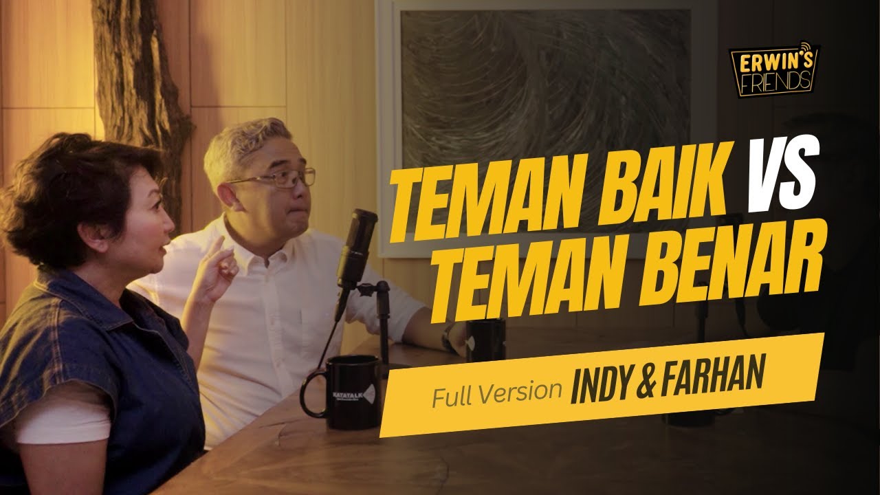 Indy Barends & Farhan: Teman yang Baik vs Teman yang Benar