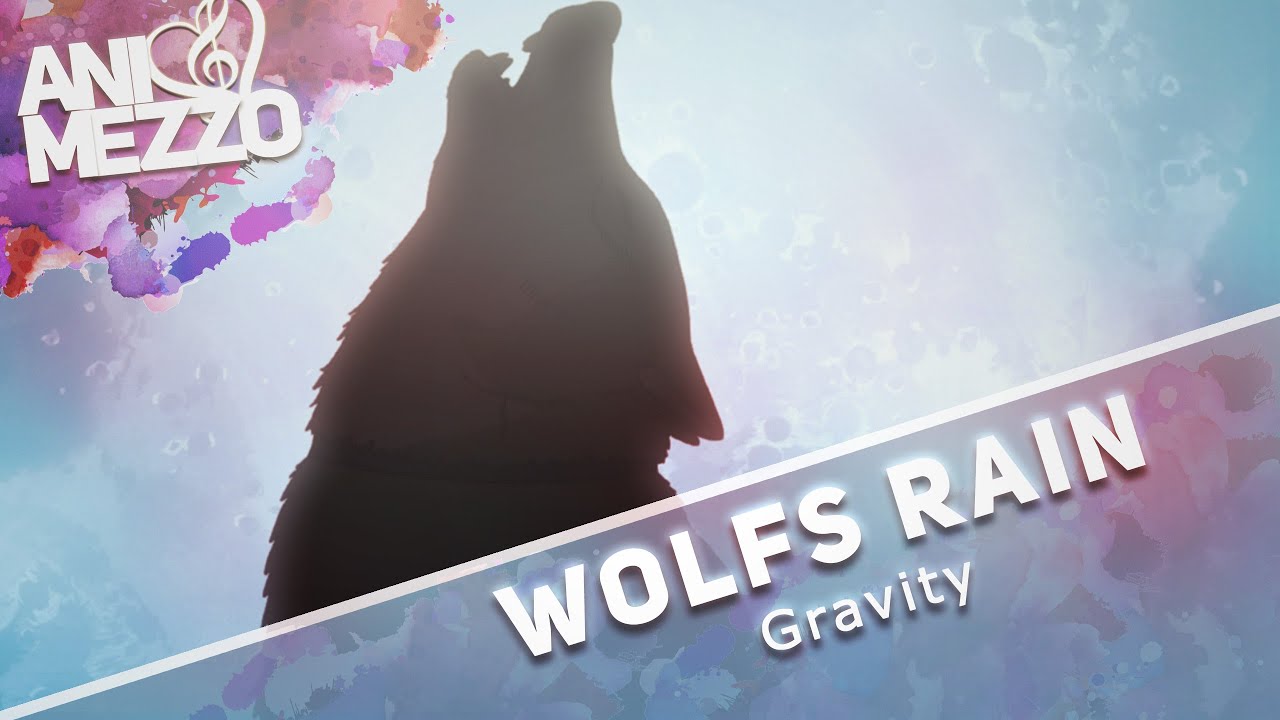 Wolfs Rain - Gravity [German Fancover]