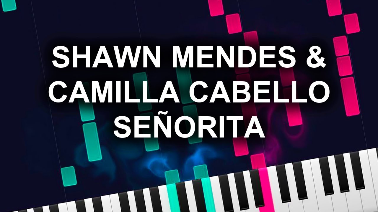 Shawn Mendes & Camilla Cabello - Señorita (Piano Tutorial)