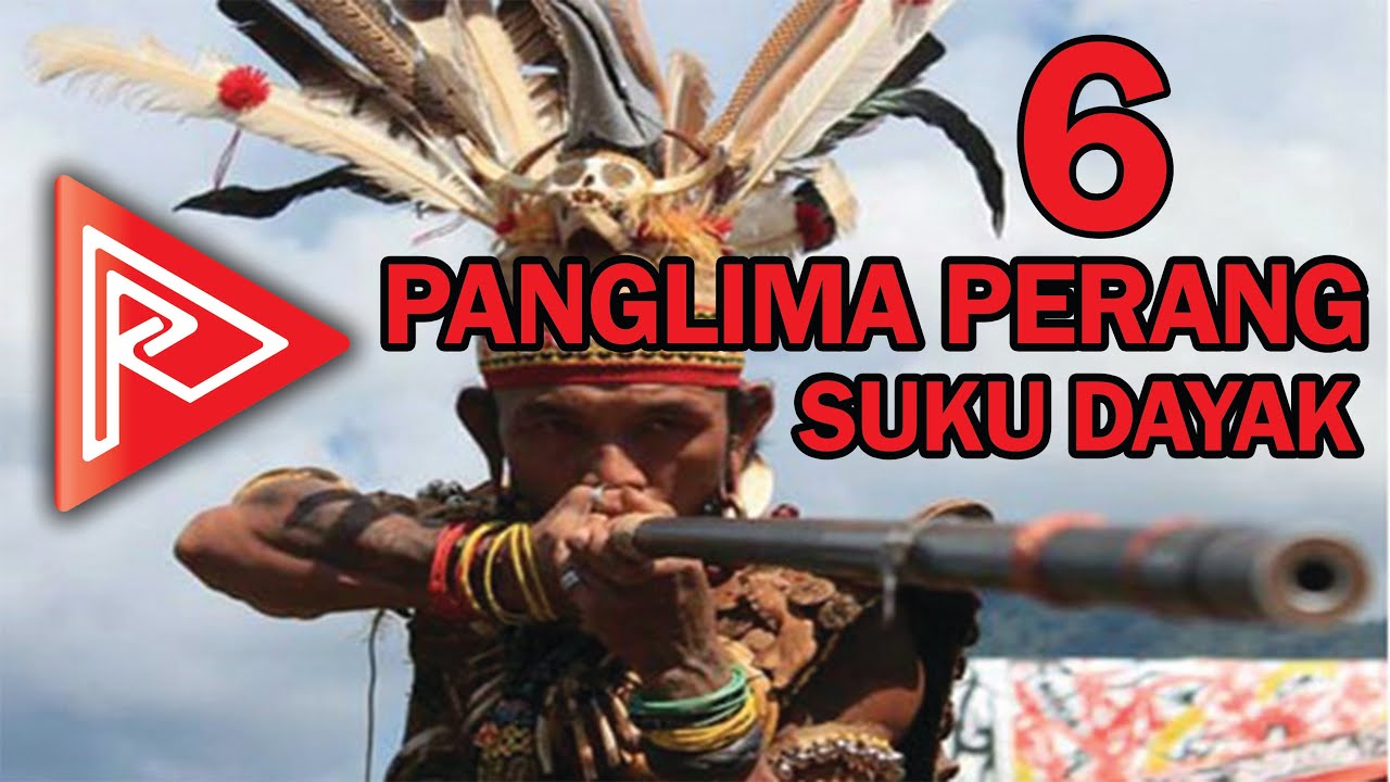 6 Panglima Suku Dayak yang Misterius dan Punya Kekuatan Mengerikan | Radius Kalbar
