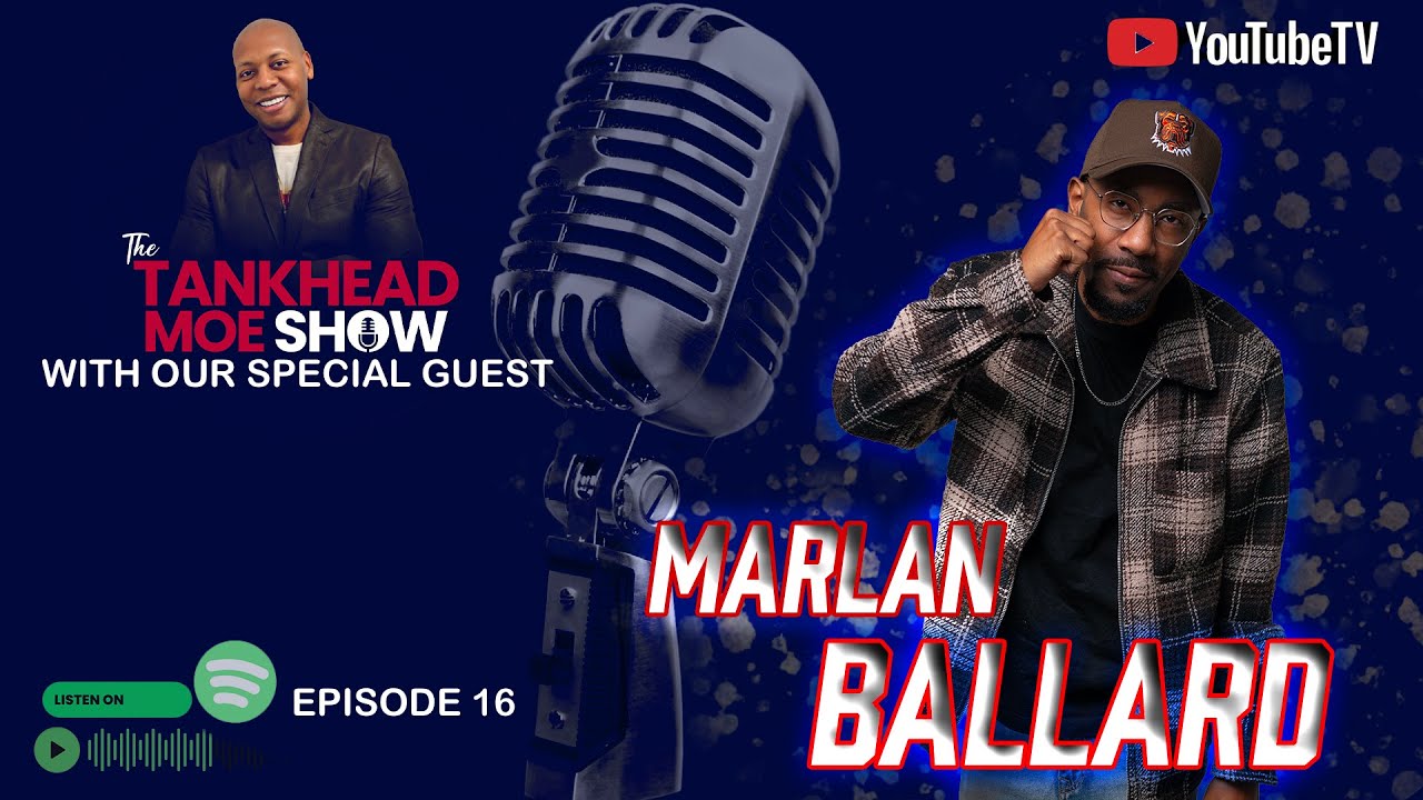 The tankhead Moe Show EP 16 : Marlan Ballard