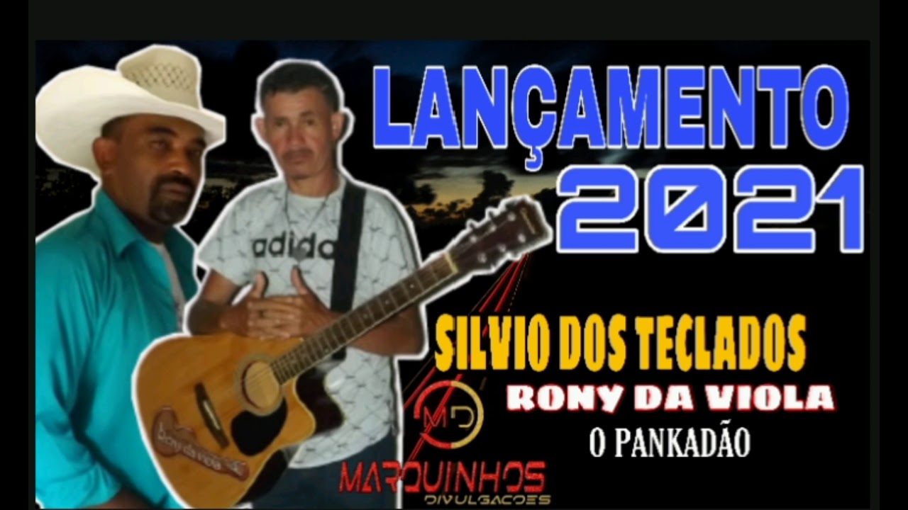 SILVIO DOS TECLADOS RONY DA VIOLA O PANKADÃO 2021