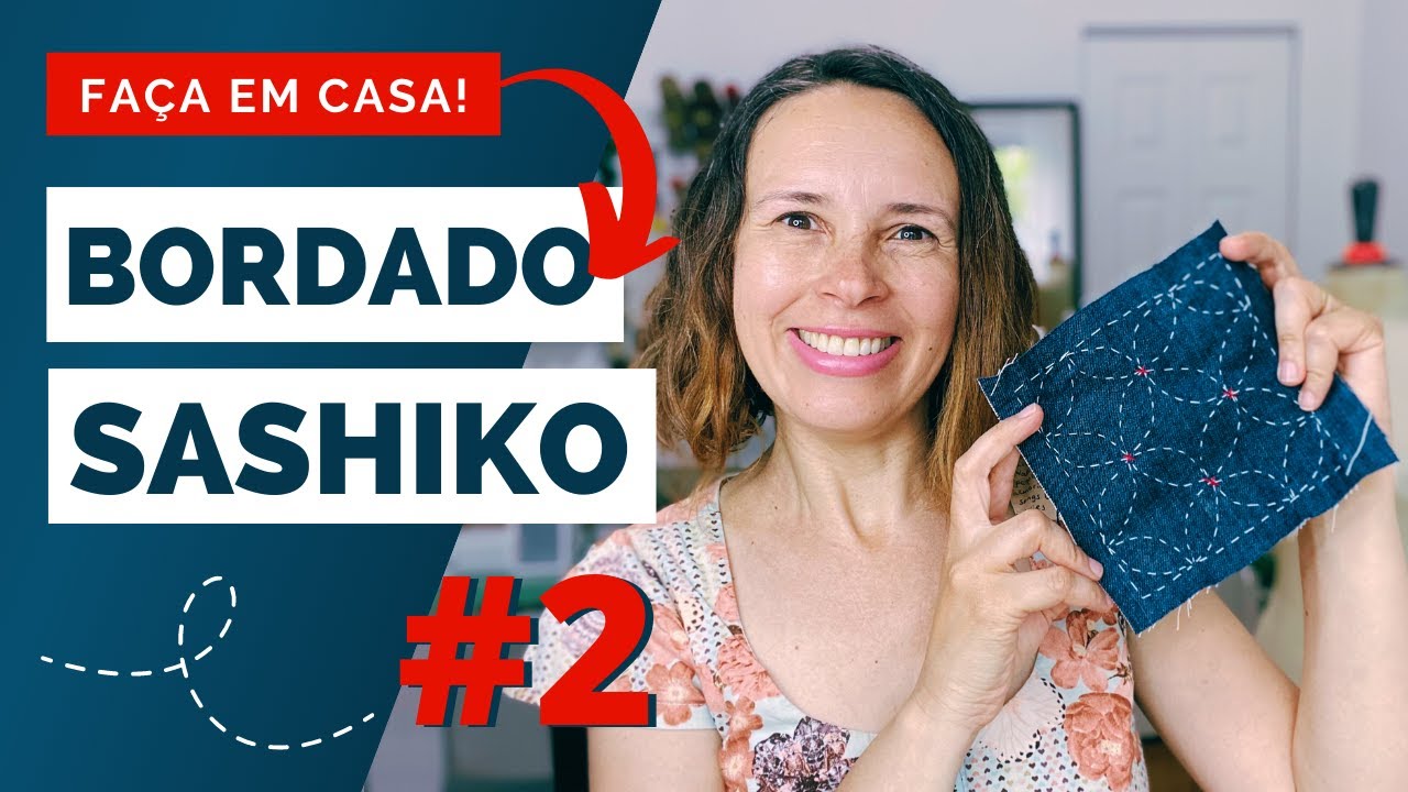 FAÇA EM CASA: SASHIKO - PASSO A PASSO Para Fazer Esse BORDADO JAPONÊS Decorativo