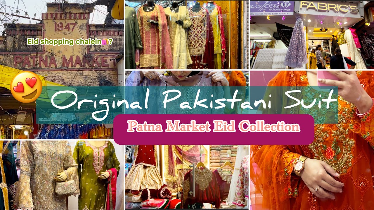 Patna Market Eid Collection 2025 | Latest Pakistani Suits & Ethnic Outfits #eidshopping #patnamarket