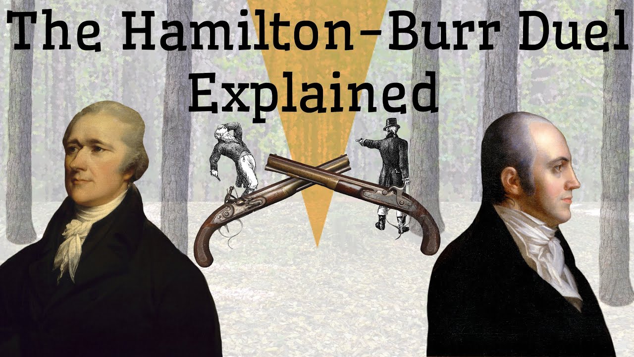 The Hamilton-Burr Duel Explained