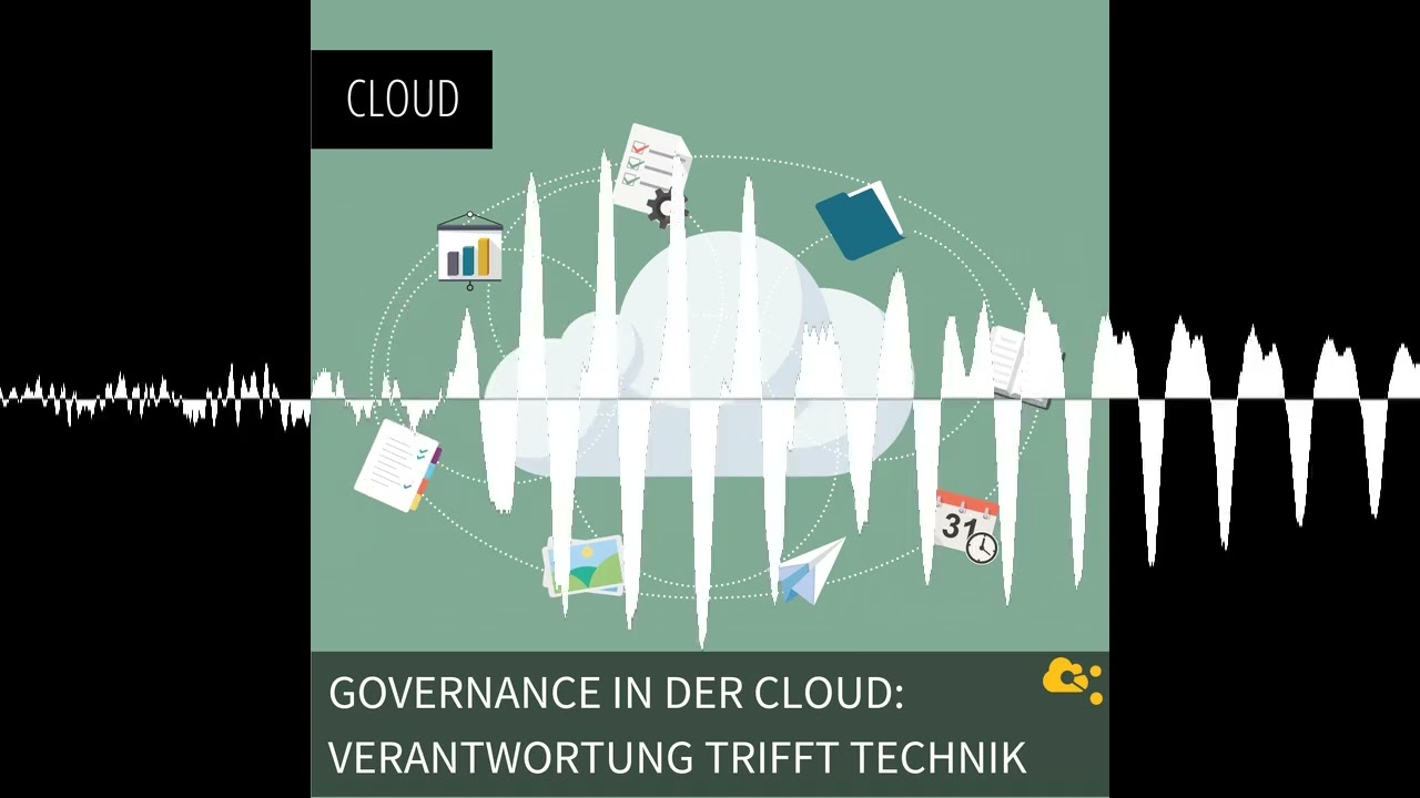 Governance in der Cloud - Verantwortung trifft Technik