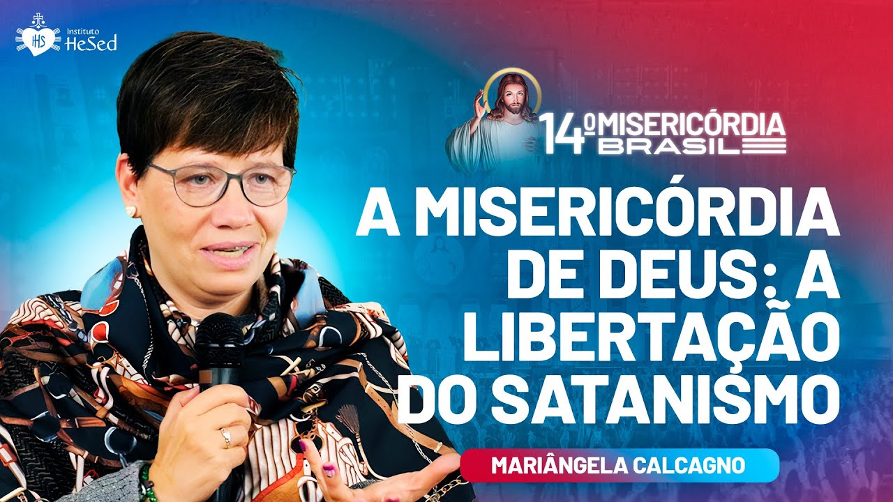 A misericórdia de Deus: a libertação do Satanismo -  Parte 2 - Mariângela | Misericórdia Brasil 2025