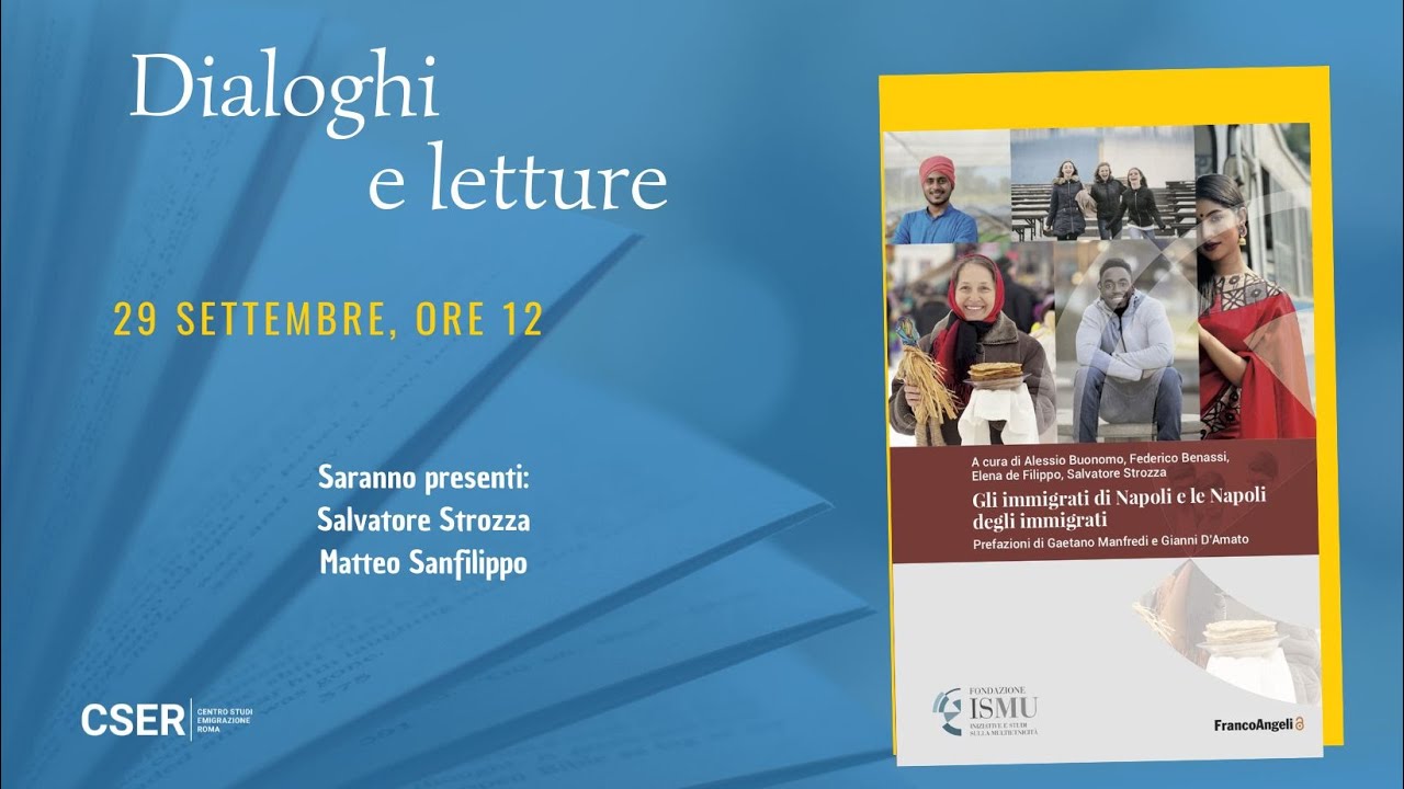 Dialoghi e Letture 2025 - Gli immigrati di Napoli e la Napoli degli immigrati