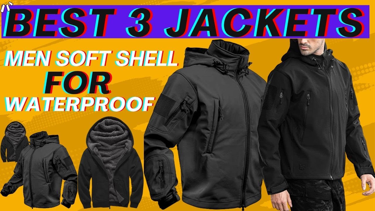 Jackets for men in 2022 || Top 3 Best Waterproof Softshell Jackets
