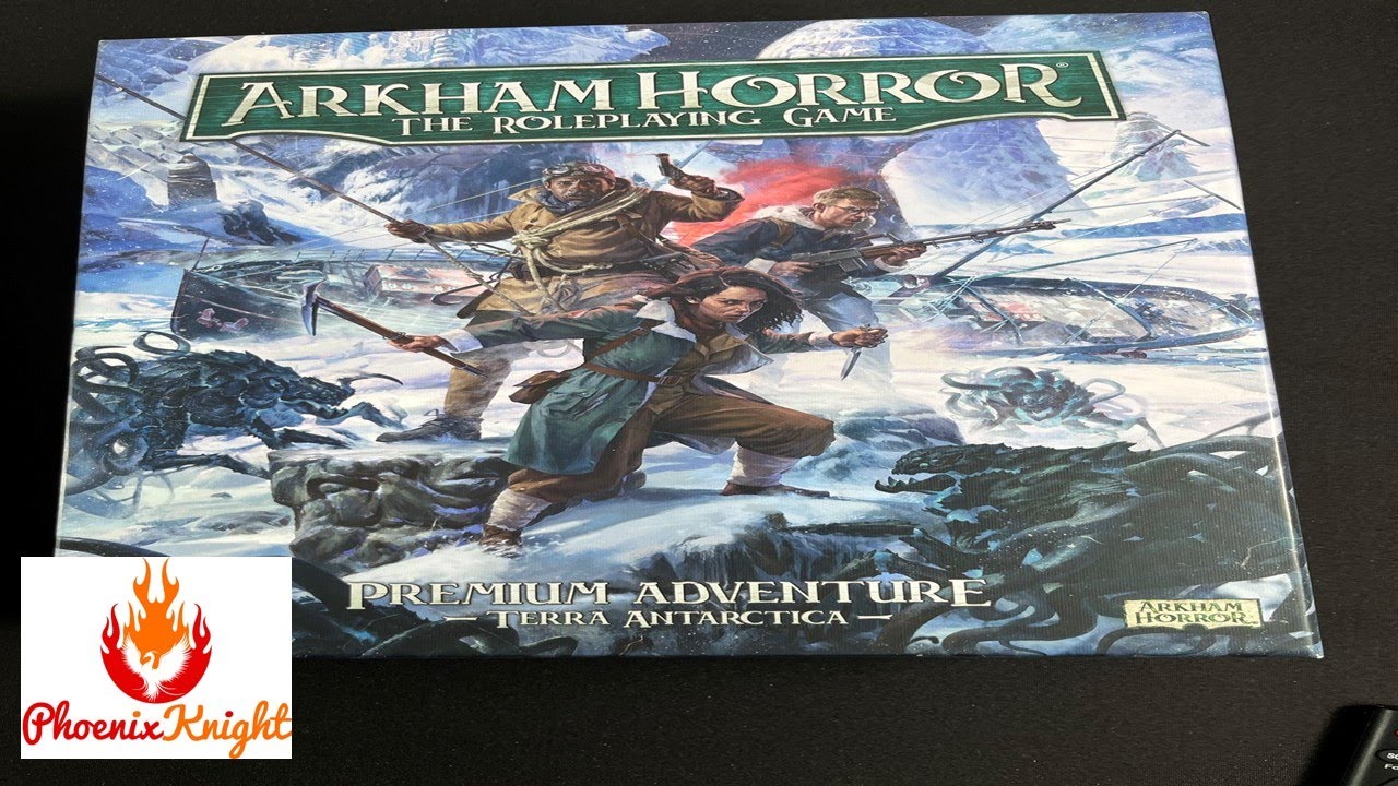 Unboxing Arkham Horror RPG: Terra Antarctica