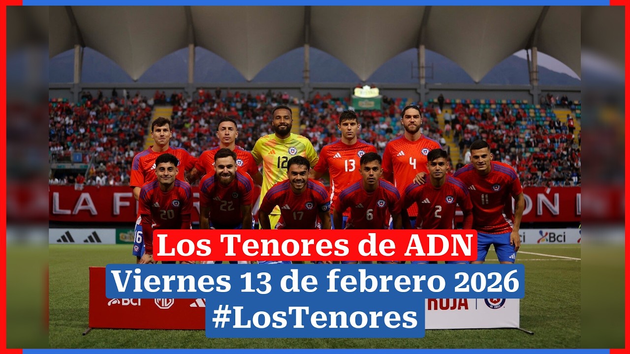 #LosTenores al aire por ADN - viernes, 13 de febrero de 2026