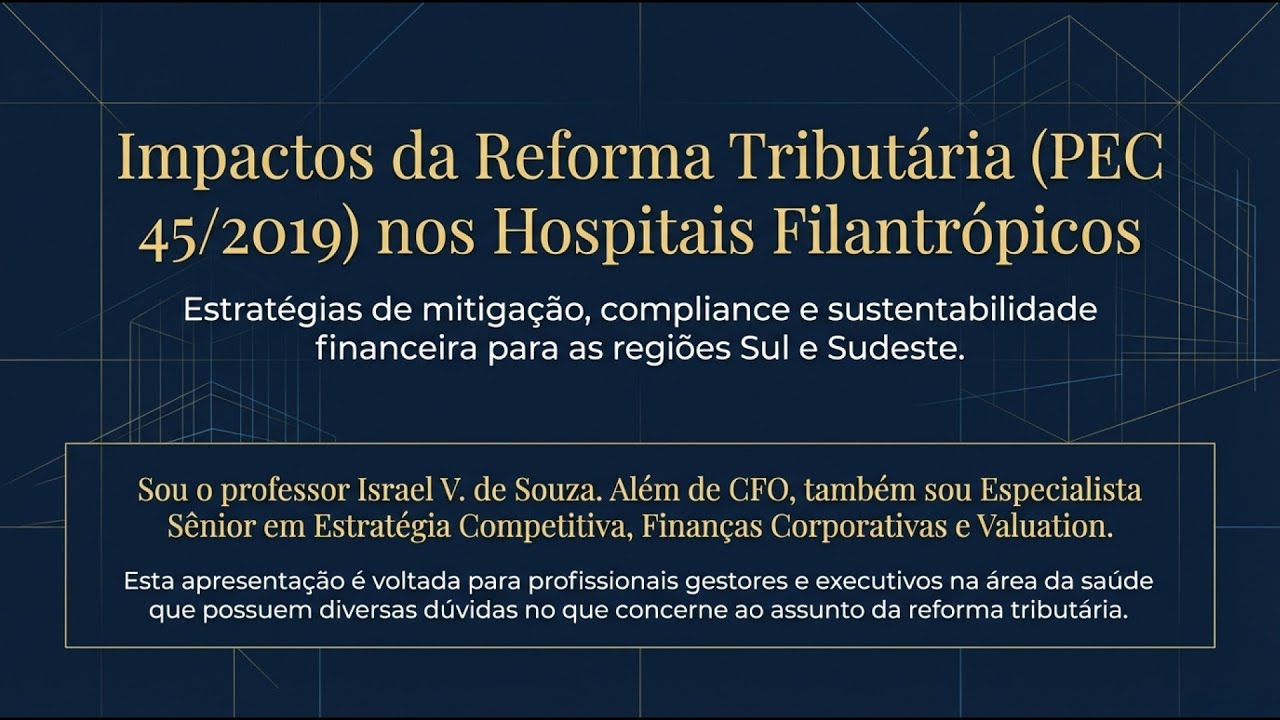 ⚖️ AULA ESPECIAL | REFORMA TRIBUTÁRIA E SAÚDE FILANTRÓPICA