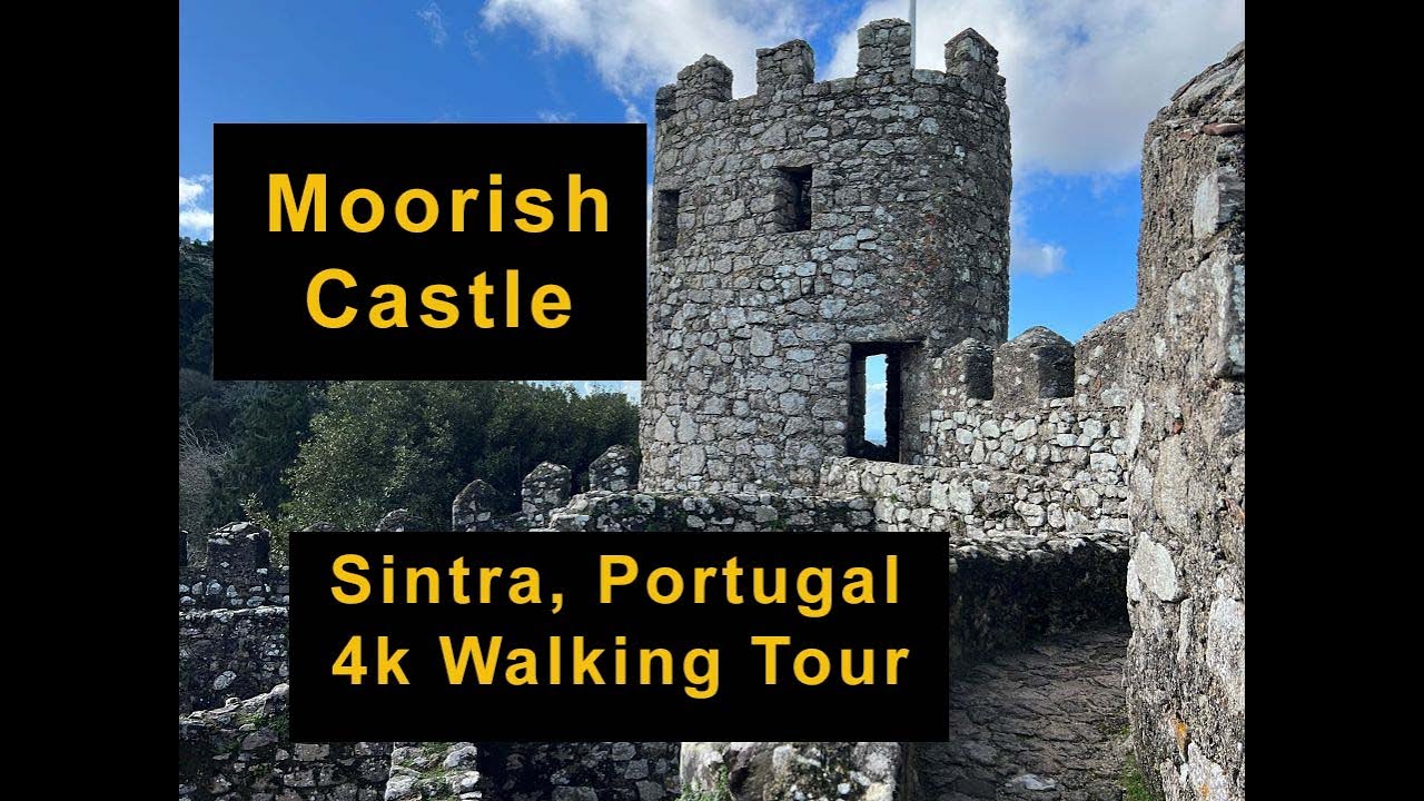 4K Walking Tour: The Moorish Castle in Sintra
