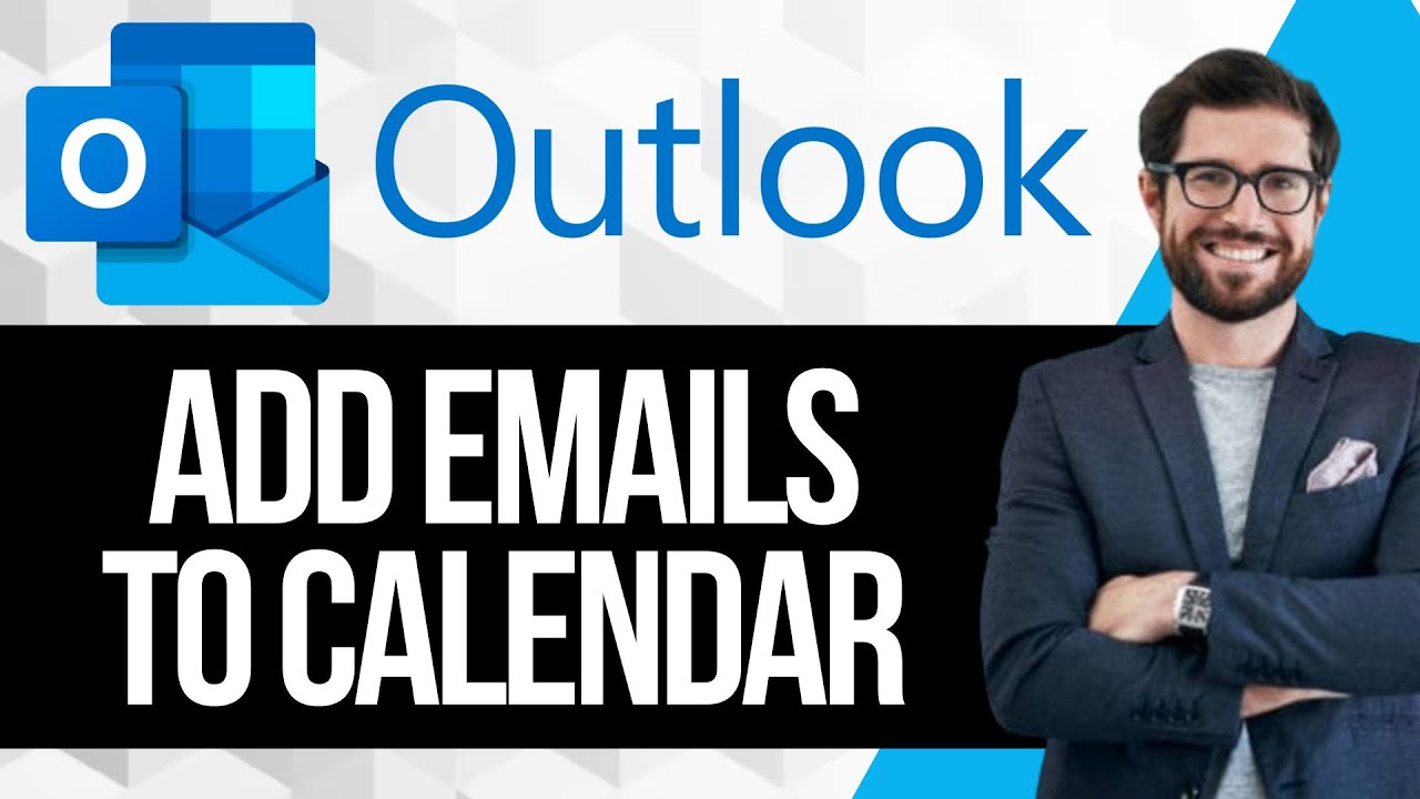 Как добавить электронные письма в календарь Outlook