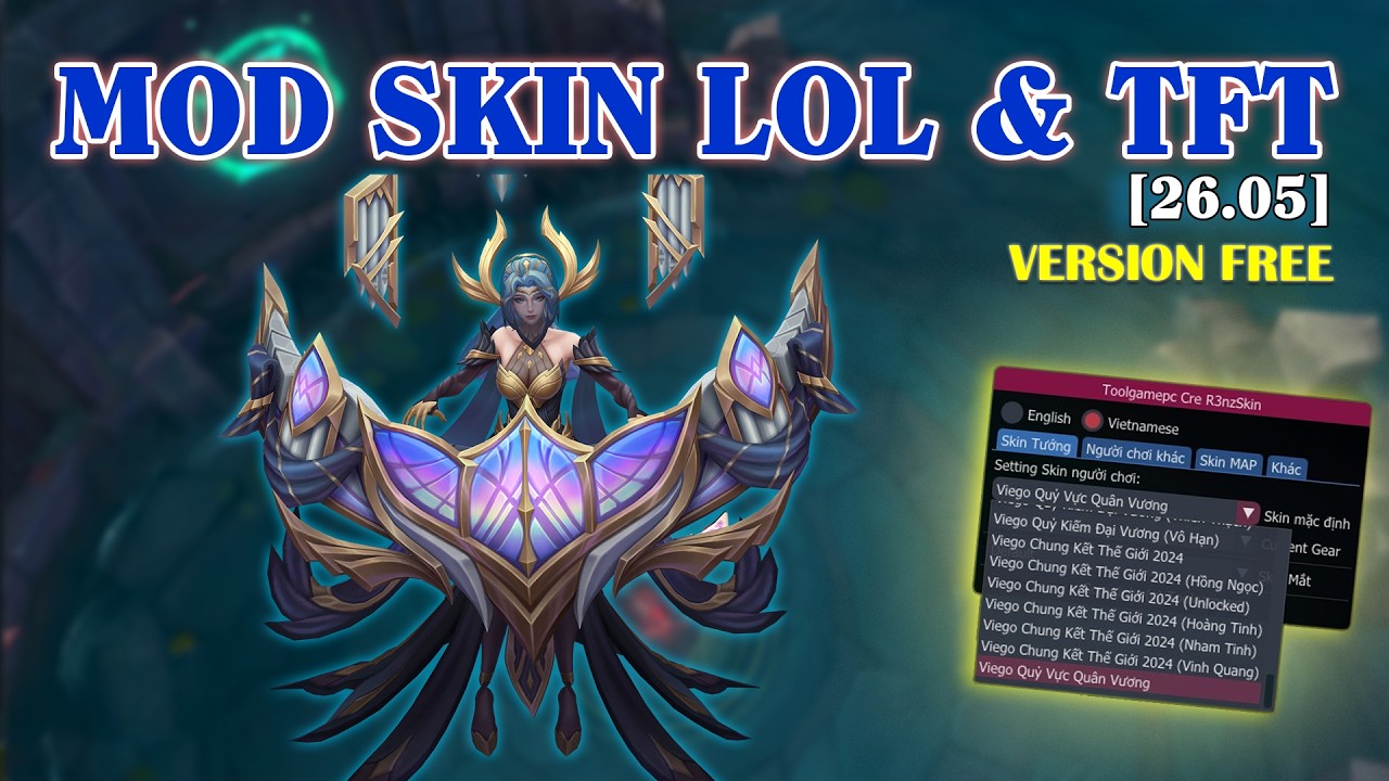 [Version FREE] Hướng dẫn Mod Skin LOL & TFT 26.05 Free - An toàn, không BAN 2026 - LOL Skin Changer